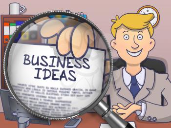 Business Ideas through Magnifying Glass. Business Man in Office Workplace Holding Paper with Inscription. Multicolor Doodle Style Illustration.