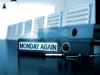 Monday Again - Illustration. Monday Again - Ring Binder on Wooden Table. Binder with Inscription Monday Again on Wooden Desktop. Monday Again - Business Concept on Blurred Background. 3D Render.
