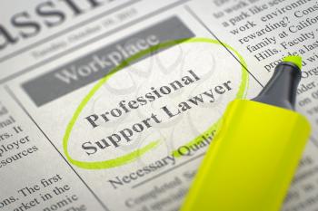 Professional Support Lawyer - Classified Advertisement of Hiring in Newspaper, Circled with a Yellow Marker. Blurred Image with Selective focus. Hiring Concept. 3D.