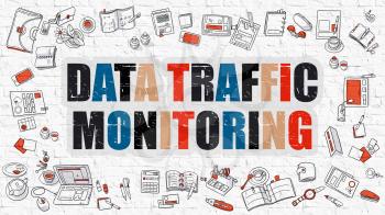 Data Traffic Monitoring. Data Traffic Monitoring Drawn on White Wall. Data Traffic Monitoring in Multicolor. Doodle Design Style of Data Traffic Monitoring. Line Style Illustration. White Brick Wall.