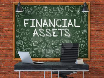 Financial Assets - Hand Drawn on Green Chalkboard in Modern Office Workplace. Illustration with Doodle Design Elements. 3D.