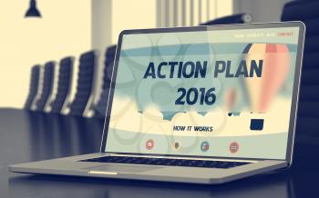 Laptop Screen with Action Plan 2016 Concept on Landing Page. Closeup View. Modern Conference Hall Background. Blurred Image. Selective focus. 3D Render.
