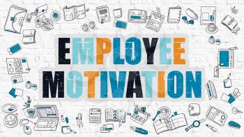 Employee Motivation - Multicolor Concept with Doodle Icons Around on White Brick Wall Background. Modern Illustration with Elements of Doodle Design Style.
