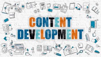Content Development Concept. Content Development Drawn on White Wall. Content Development in Multicolor. Doodle Design Style of Content Development. Modern Line Style Illustration. White Brick Wall.