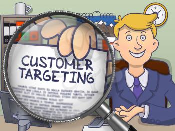 Customer Targeting. Officeman Shows Paper with Inscription through Magnifying Glass. Multicolor Doodle Style Illustration.