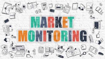 Market Monitoring Concept. Multicolor Inscription on White Brick Wall with Doodle Icons Around. Modern Style Illustration with Doodle Design Icons. Market Monitoring on White Brickwall Background.
