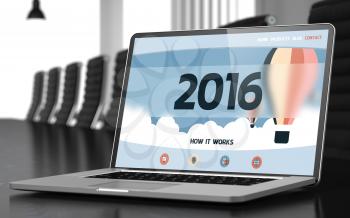 2016 on Landing Page of Laptop Display in Modern Meeting Room Closeup View. Toned Image with Selective Focus. 3D Illustration.