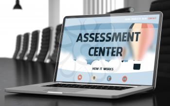 Assessment Center - Landing Page with Inscription on Mobile Computer Display on Background of Comfortable Meeting Room in Modern Office. Closeup View. Blurred. Toned Image. 3D Rendering.