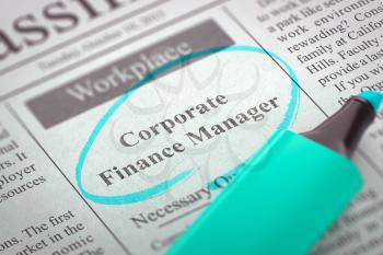 Corporate Finance Manager. Newspaper with the Jobs Section Vacancy, Circled with a Azure Highlighter. Blurred Image with Selective focus. Job Seeking Concept. 3D.