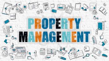 Property Management. Multicolor Inscription on White Brick Wall with Doodle Icons Around. Modern Style Illustration with Doodle Design Icons. Property Management on White Brickwall Background.