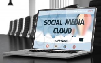 Social Media Cloud Concept. Closeup of Landing Page on Laptop Screen in Modern Meeting Room. Blurred Image. Selective focus. 3D Illustration.
