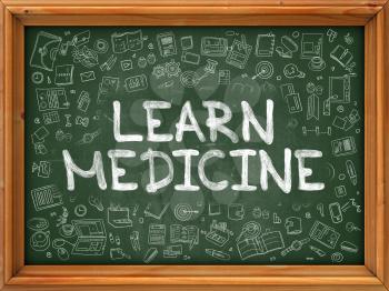 Learn Medicine - Hand Drawn on Green Chalkboard with Doodle Icons Around. Modern Illustration with Doodle Design Style.