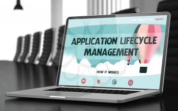 Application Lifecycle Management Concept. Closeup Landing Page on Laptop Display on Background of Meeting Hall in Modern Office. Toned Image. Selective Focus. 3D Illustration.