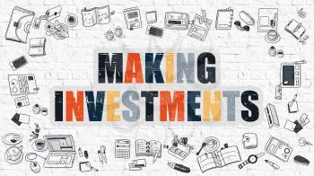 Making Investments - Multicolor Concept with Doodle Icons Around on White Brick Wall Background. Modern Illustration with Elements of Doodle Design Style.