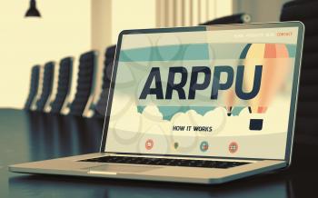 Arppu Concept. Closeup of Landing Page on Mobile Computer Screen in Modern Meeting Room. Toned Image with Selective Focus. 3D Render.