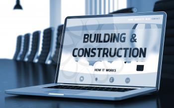 Building and Construction - Landing Page with Inscription on Laptop Screen on Background of Comfortable Conference Hall in Modern Office. Closeup View. Toned Image. Selective Focus. 3D.