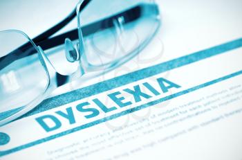 Dyslexia - Printed Diagnosis on Blue Background and Glasses Lying on It. Medicine Concept. Blurred Image. 3D Rendering.
