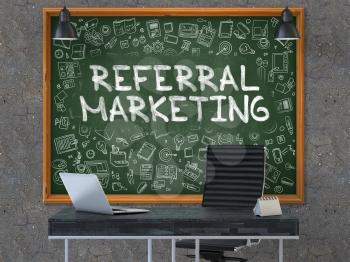 Referral Marketing - Hand Drawn on Green Chalkboard in Modern Office Workplace. Illustration with Doodle Design Elements. 3D.