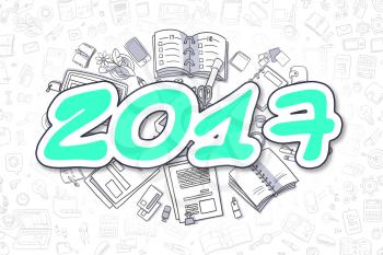 Doodle Illustration of 2017, Surrounded by Stationery. Business Concept for Web Banners, Printed Materials. 