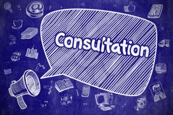 Consultation on Speech Bubble. Hand Drawn Illustration of Screaming Loudspeaker. Advertising Concept. Business Concept. Loudspeaker with Text Consultation. Cartoon Illustration on Blue Chalkboard. 