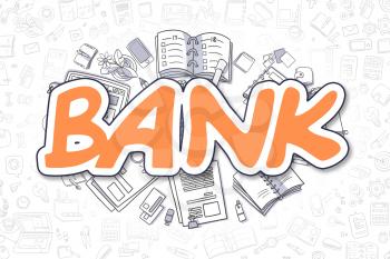 Bank - Sketch Business Illustration. Orange Hand Drawn Inscription Bank Surrounded by Stationery. Doodle Design Elements. 