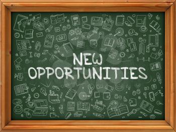 New Opportunities - Hand Drawn on Green Chalkboard with Doodle Icons Around. Modern Illustration with Doodle Design Style.