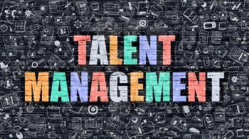 Talent Management Concept. Talent Management Drawn on Dark Wall. Talent Management in Multicolor. Talent Management Concept. Modern Illustration in Doodle Design of Talent Management.