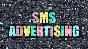 SMS Advertising Concept. SMS Advertising Drawn on Dark Wall. SMS Advertising in Multicolor. SMS Advertising Concept. Modern Illustration in Doodle Design of SMS Advertising.