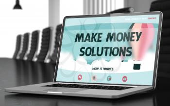 Make Money Solutions. Closeup Landing Page on Laptop Screen. Modern Conference Hall Background. Toned Image. Selective Focus. 3D.
