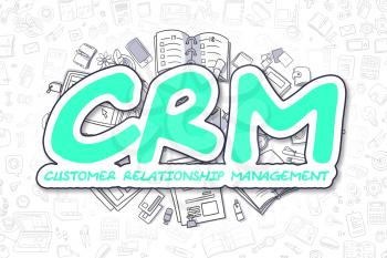 Green Word - CRM - Customer Relationship Management. Business Concept with Doodle Icons. CRM - Customer Relationship Management - Hand Drawn Illustration for Web Banners and Printed Materials. 