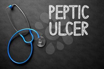 Peptic Ulcer Handwritten Medical Concept on Chalkboard. Top View Composition with Black Chalkboard and Blue Stethoscope on it. Medical Concept: Peptic Ulcer on Black Chalkboard. 3D Rendering.