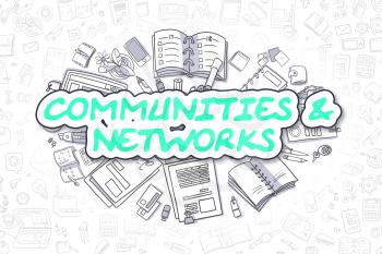 Green Word - Communities And Networks. Business Concept with Cartoon Icons. Communities And Networks - Hand Drawn Illustration for Web Banners and Printed Materials. 