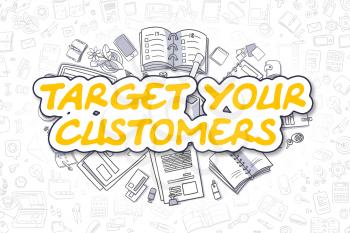Cartoon Illustration of Target Your Customers, Surrounded by Stationery. Business Concept for Web Banners, Printed Materials. 