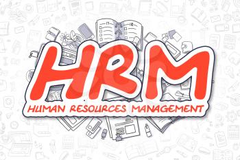 Doodle Illustration of HRM - Human Resources Management, Surrounded by Stationery. Business Concept for Web Banners, Printed Materials. 