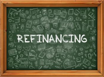 Refinancing Concept. Modern Line Style Illustration. Refinancing Handwritten on Green Chalkboard with Doodle Icons Around. Doodle Design Style of Refinancing Concept.