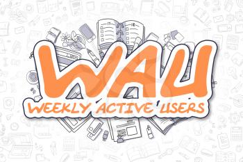 Wau - Weekly Active Users - Sketch Business Illustration. Orange Hand Drawn Text Wau - Weekly Active Users Surrounded by Stationery. Doodle Design Elements. 