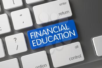 Concept of Financial Education, with Financial Education on Blue Enter Key on Metallic Keyboard. 3D Illustration.