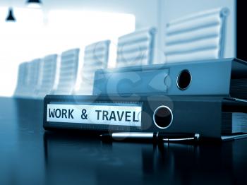 Work and Travel - Office Folder on Working Desktop. Work and Travel - Business Concept on Toned Background. 3D.