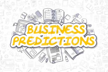 Business Predictions Doodle Illustration of Yellow Word and Stationery Surrounded by Doodle Icons. Business Concept for Web Banners and Printed Materials. 