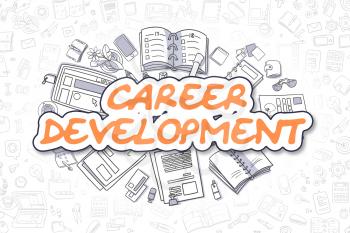 Career Development - Hand Drawn Business Illustration with Business Doodles. Orange Inscription - Career Development - Cartoon Business Concept. 