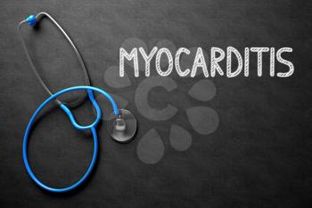 Medical Concept: Myocarditis -  Black Chalkboard with Hand Drawn Text and Blue Stethoscope. Top View. Medical Concept: Myocarditis on Black Chalkboard. 3D Rendering.