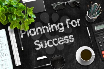 Planning For Success - Text on Black Chalkboard.3d Rendering. 