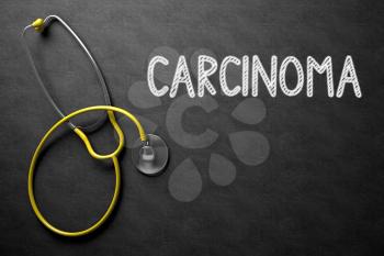 Medical Concept: Carcinoma - Text on Black Chalkboard with Yellow Stethoscope. Black Chalkboard with Carcinoma - Medical Concept. 3D Rendering.