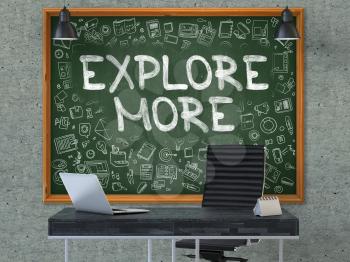 Explore More - Hand Drawn on Green Chalkboard in Modern Office Workplace. Illustration with Doodle Design Elements. 3D.
