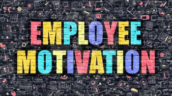 Employee Motivation Concept. Modern Illustration. Multicolor Employee Motivation Drawn on Dark Brick Wall. Doodle Icons. Doodle Style of  Employee Motivation Concept. Employee Motivation on Wall.