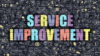 Service Improvement Concept. Service Improvement Drawn on Dark Wall. Service Improvement in Multicolor. Service Improvement Concept. Modern Illustration in Doodle Design of Service Improvement.
