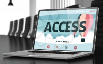 Access. Closeup Landing Page on Laptop Display. Modern Conference Hall Background. Blurred Image. Selective focus. 3D Rendering.