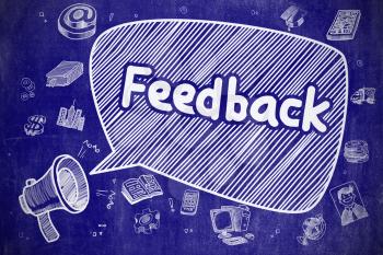 Speech Bubble with Wording Feedback Cartoon. Illustration on Blue Chalkboard. Advertising Concept. Business Concept. Mouthpiece with Text Feedback. Cartoon Illustration on Blue Chalkboard. 