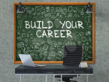 Green Chalkboard on the Gray Concrete Wall in the Interior of a Modern Office with Hand Drawn Build Your Career. Business Concept with Doodle Style Elements. 3D.