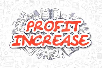 Red Inscription - Profit Increase. Business Concept with Cartoon Icons. Profit Increase - Hand Drawn Illustration for Web Banners and Printed Materials. 